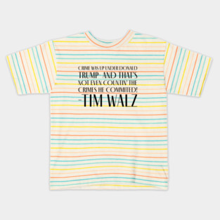 Tim Walz Art Deco Quote Kids T-Shirt