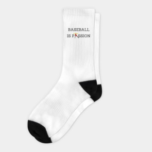 Baseball Is Passion! Socks