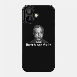 Butch Can Fix it Design Phone Case