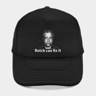 Butch Can Fix it Design Hat