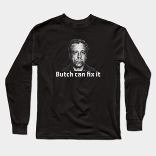 Butch Can Fix it Design Long Sleeve T-Shirt