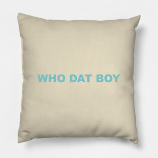 Who Dat Boy Pillow