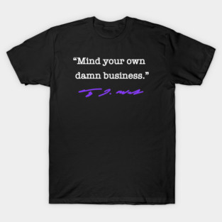 Mind your own damn business. - Tim Walz (purple) T-Shirt
