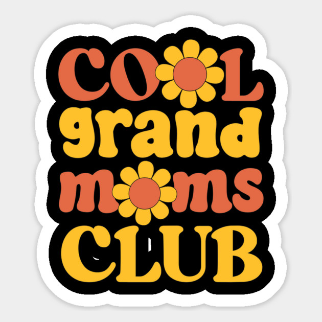 Cool Grandmoms Club Magnet by TurnEffect