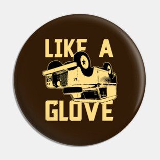 Like a Glove Pin