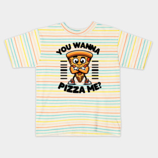 Funny Pizza Lover, You wanna Pizza Me ? Kids T-Shirt