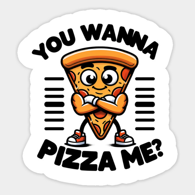 Funny Pizza Lover, You wanna Pizza Me ? Magnet by logiamerch