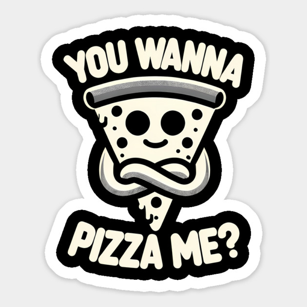 Funny Pizza ? Lover, You wanna Pizza Me Magnet by logiamerch