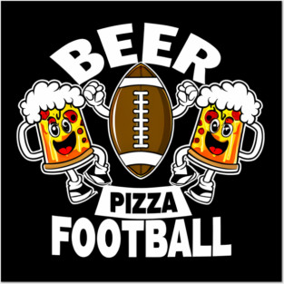 Funny Pizza and Beer Lover Posters and Art