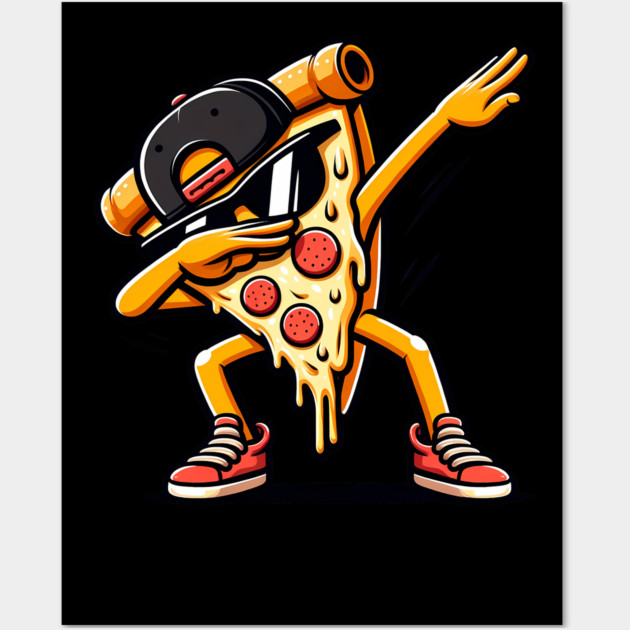 Funny Dabbing Pizza, Dancing Pizza Pose Wall Art by logiamerch