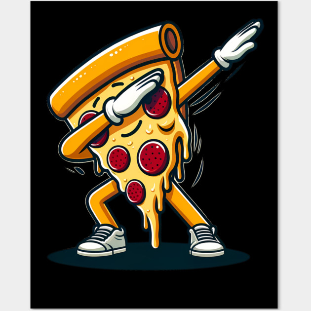 Funny Dabbing Pizza, Dancing Pizza Pose Wall Art by logiamerch