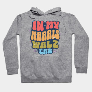 Harris Walz Era (Back) Hoodie