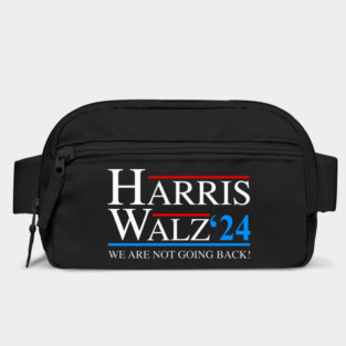Harris Walz 2024 We Are Not Going Back President Kamala Harris Tim Waltz 2024 Election Gifts Bag