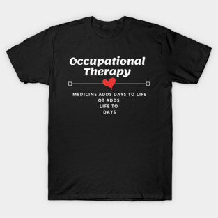 Best Occupational Therapy Gift Idea T-Shirt