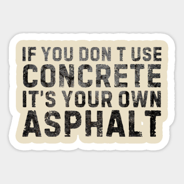 It's Your Own Asphalt Magnet by The WYLD Tribe