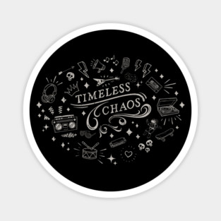 Timeless Chaos Magnet