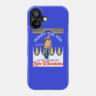 Purify The USA In The Waters Of Lake Minnetonka - Tim Walz Phone Case