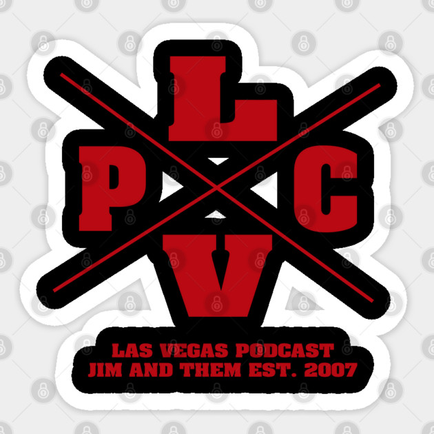 Las Vegas Podcast Sticker by Jim and Them