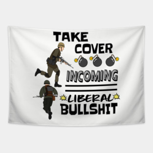 Anti Liberal Funny Sarcastic Political Humor Republican 2024 Tapestry