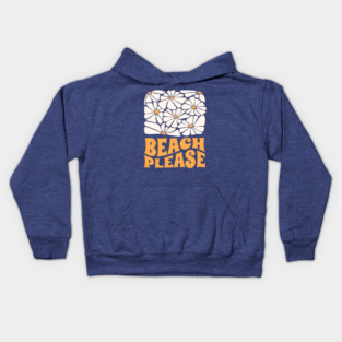 Beach Please Kids Hoodie