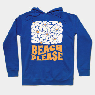 Beach Please Hoodie