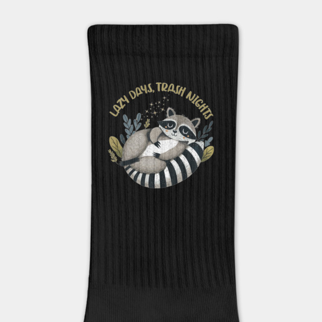 Funny Cute Lazy Raccoon Lazy Days, Trash Nights by JessArty