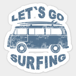 Let's Go Surfing Magnet