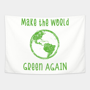 Make the World Green again Environmental protection School strike Tapestry