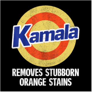 Kamala Removes Stubborn Orange Stains, Kamala Harris 2024 Posters and Art