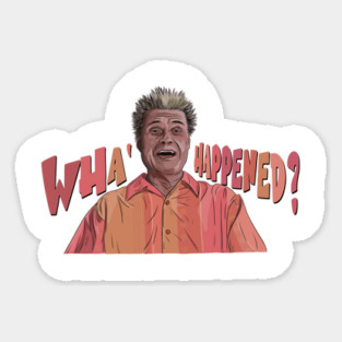 A Mighty Wha' Happened Magnet