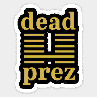 Dead Prez 90s Hip Hop Fan Art Sticker