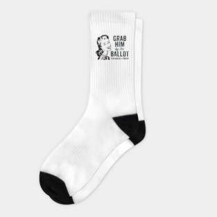 Grab-Him-By-The-Ballot Socks