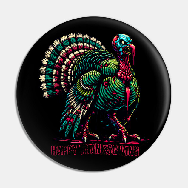 Zombie Thanksgiving Turkey Pin by HolidayBug