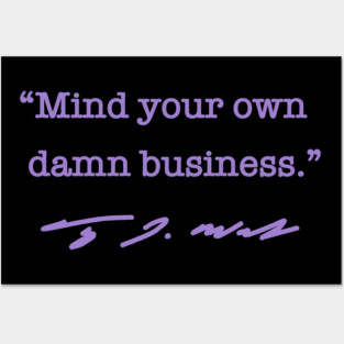 Mind your own damn business. - Tim Walz (lavender) Posters and Art