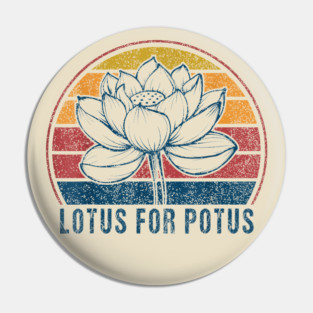 Lotus For Potus Kamala Harris 2024 vintage Pin