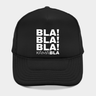 Bla-Bla-Bla-Kamabla Hat