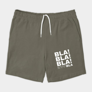 Bla-Bla-Bla-Kamabla Shorts