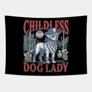 This Childless Dog Lady is Voting Kamala Tapestry