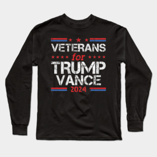 Veterans For Trump Vance 2024 Long Sleeve T-Shirt