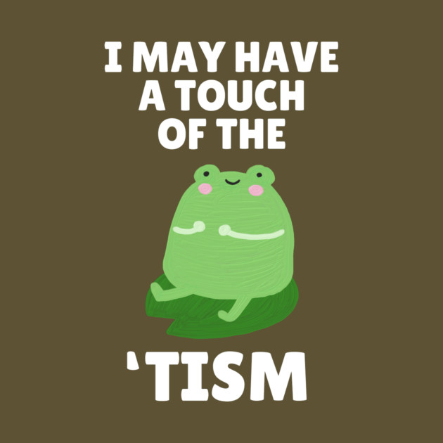 Funny Frog Tism by The WYLD Tribe