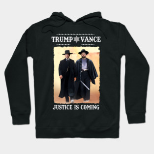 Trump Funny Vance Justice Coming Vote Trump 2024 President Hoodie