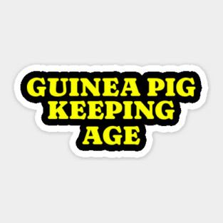 Funny Meme Guinea Pig Keeping Age Funny Guinea Pig Lover Sticker