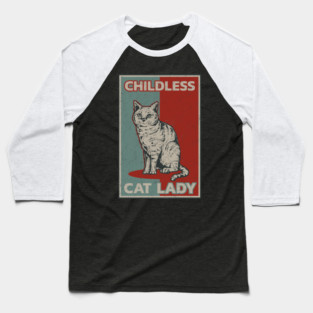 Childless-Cat-Lady Baseball T-Shirt