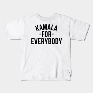Kamala-For-Everybody Kids T-Shirt