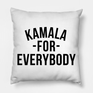 Kamala-For-Everybody Pillow