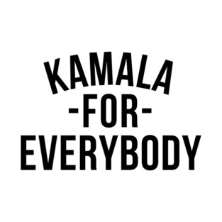 Kamala-For-Everybody T-Shirt