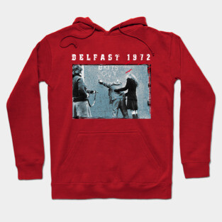 Belfast 1972 Hoodie