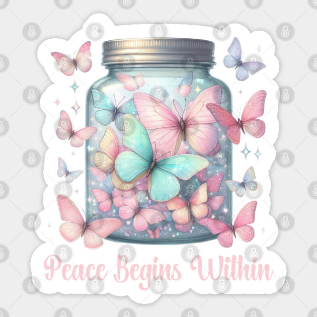PEACE BEGINS WITHIN, MENTAL HEALTH QUOTES, SELF LOVE QUOTES Sticker by Prinyos