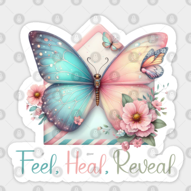 FEEL HEAL REVEAL, FLORAL MENTAL HEALTH QUOTES, SELF LOVE QUOTES Sticker by Prinyos