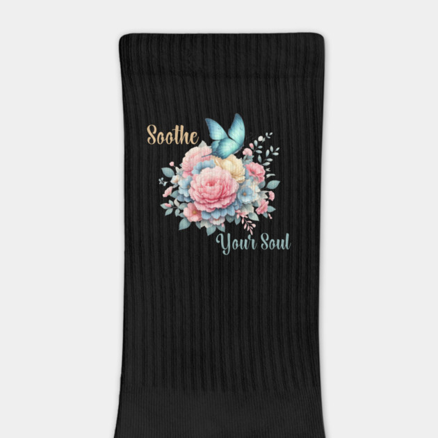 SOOTHE YOUR SOUL, FLORAL BUTTERFLY MENTAL HEALTH QUOTES, SELF LOVE QUOTES by Prinyos